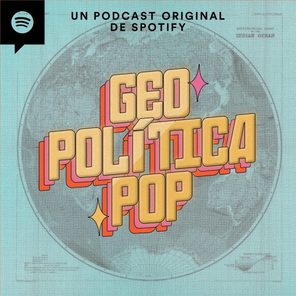 Geopolítica Pop, el podcast